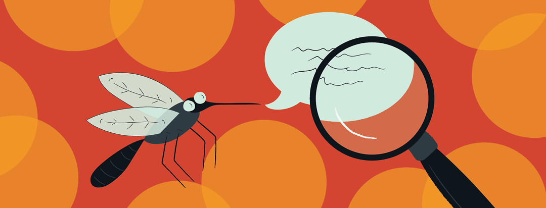 a mosquito talking while a magnifying glass hovers over the speech bubble
